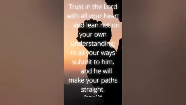 'Video thumbnail for Proverbs 3:5-6 #gospel #jesus #god #bible #love #christian #faith #church #o #jesuschrist #worship'