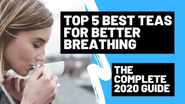 'Video thumbnail for Best Teas For Better Breathing - 5 Teas That Will Help You Breathe Better'