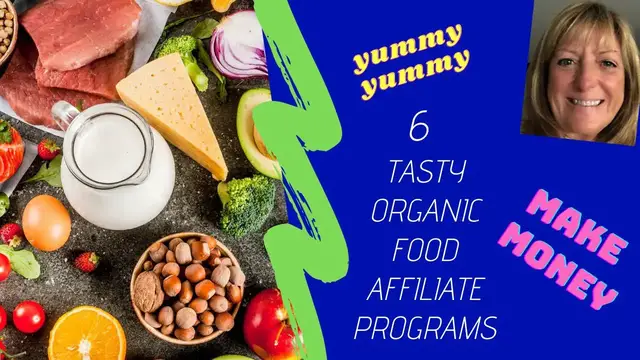 'Video thumbnail for 6 Tasty Organic Food Affiliate Programs'