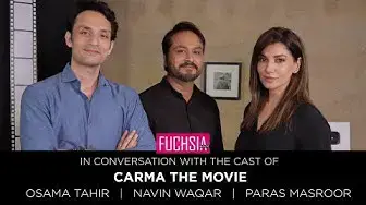 'Video thumbnail for CARMA | In Conversation with the Cast | Naveen Waqar | Osama Tahir | Paras Masroor | FUCHSIA'