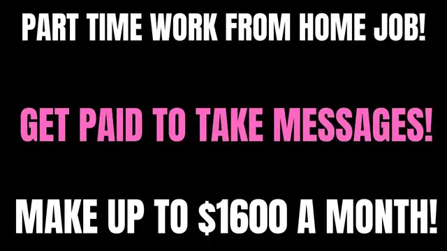 Video thumbnail for Part Time Work From Home Job | No Degree |Get Paid To Take Messages | Make Up to $1600 A Month