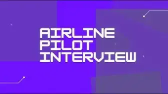 'Video thumbnail for AIRLINE PILOT INTERVIEW - Questions and Answers'