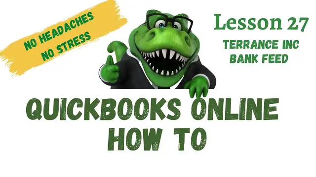 Video thumbnail for QuickBooks How To | #27 Terrance Inc Bank Feed | Free QuickBooks Online Training