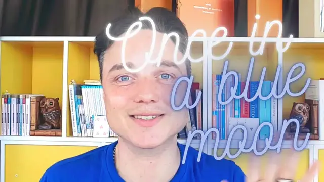 Video thumbnail for ONCE IN A BLUE MOON [idiom] Meaning