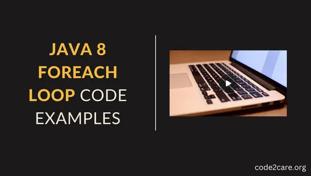 Video thumbnail for Java 8 foreach loop code examples