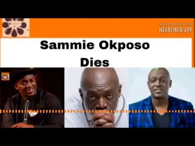 Video thumbnail for Sammie Okposo Dies ~ OsazuwaAkonedo