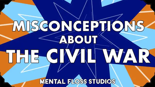 Video thumbnail for Misconceptions About the Civil War | Mental Floss