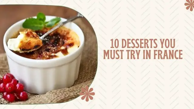 Video thumbnail for 10 Desserts You Must Try In France