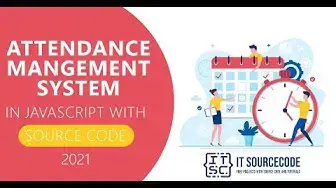 Video thumbnail for Attendance Management System in JavaScript with Source Code 2021 | Source Code Free Download