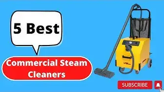 'Video thumbnail for 5 Best Commercial Steam Cleaners to Buy in 2022'