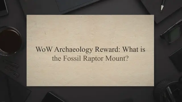 Video thumbnail for WoW Archaeology Rewards: Getting the Fossil Raptor Mount