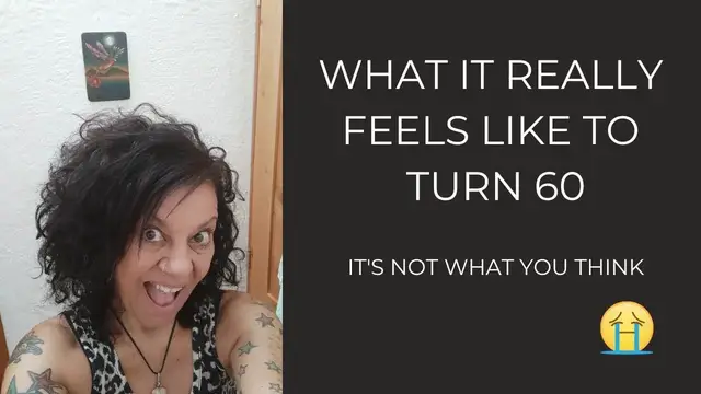 'Video thumbnail for What It Feels Like To Turn 60 - it's not what you think'