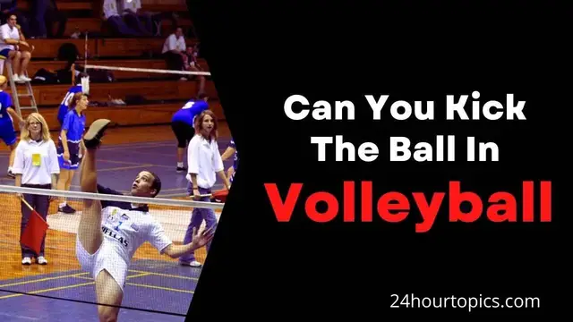 Video thumbnail for Can You Kick The Ball In Volleyball | Volleyball Rules