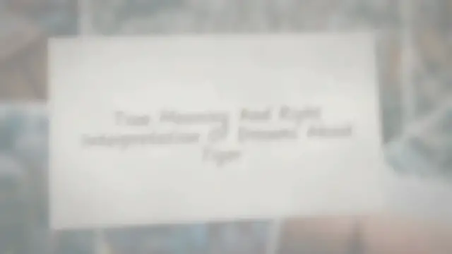 Video thumbnail for True Meaning And Right Interpretation Of Dreams About Tiger