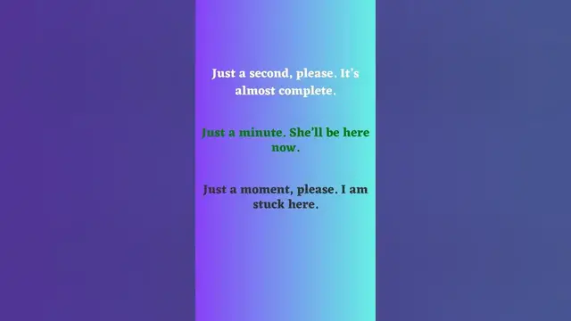 Video thumbnail for How to Politely Ask Someone to Wait Part 5