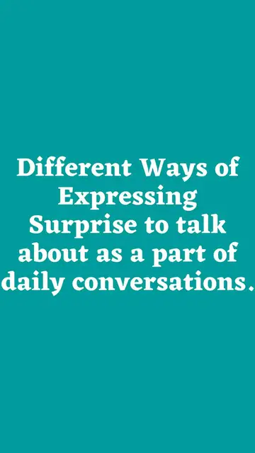 Video thumbnail for Different Ways of Expressing Surprise Part 3
