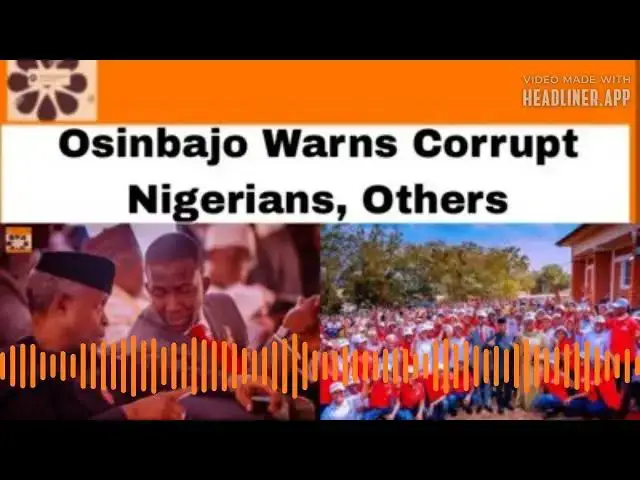 Video thumbnail for Osinbajo Warns Corrupt Nigerians, Others ~ OsazuwaAkonedo