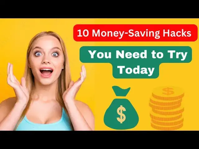 Video thumbnail for 10 Money Saving Hacks You Need to Try Today
