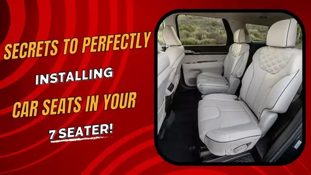 Video thumbnail for Secrets to Perfectly Installing Car Seats in Your 7 Seater!