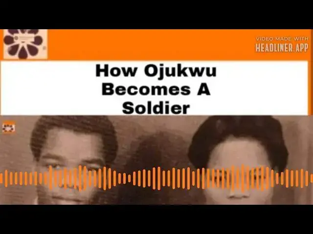 Video thumbnail for How Ojukwu Becomes A Soldier ~ OsazuwaAkonedo