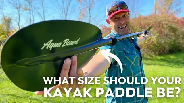 Video thumbnail for Choosing the Right Size Kayak Paddle | How Long Should Your Paddle Be?