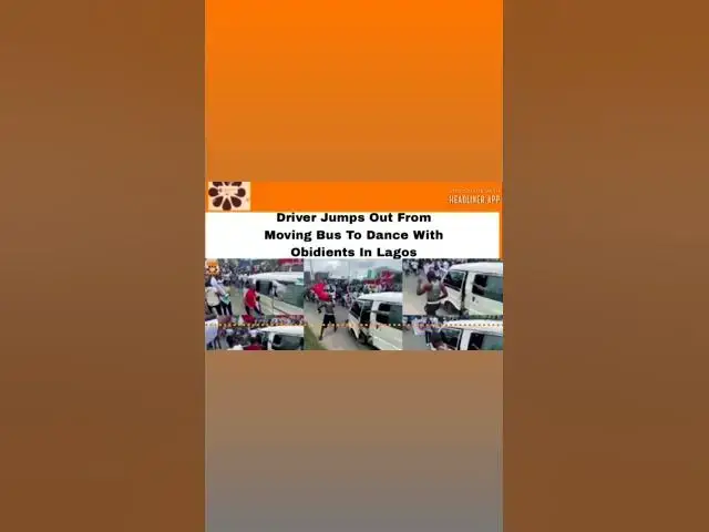Video thumbnail for Driver Jumps Out From Moving Bus To Dance With Obidients In Lagos ~ OsazuwaAkonedo
