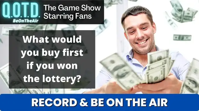 Video thumbnail for Your lottery winnings! | Today’s QOTD Question (Record now with the links below!)