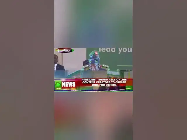 Video thumbnail for President Tinubu Asks Online Content Creators To Create Jobs For Others