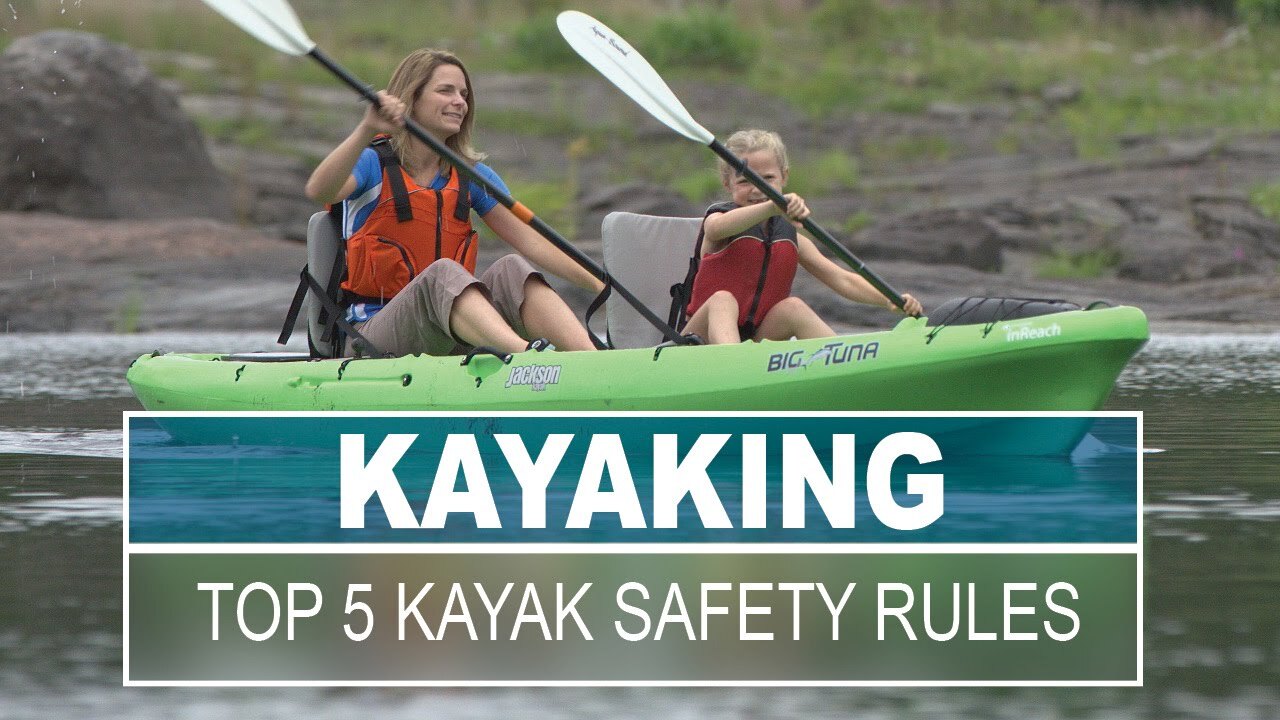 Video thumbnail for Top 5 Kayak Safety Rules for Beginners