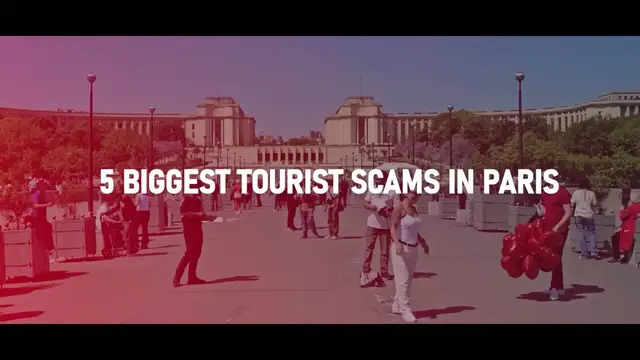 'Video thumbnail for The 5 BIGGEST Tourist Scams in Paris & How NOT to Fall for Them'