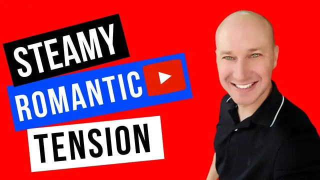 Video thumbnail for How to Build Romantic Tension Between Characters [FREAKY HOT Chemistry]