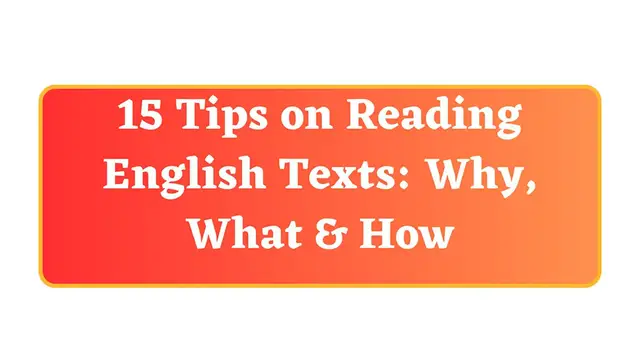 Video thumbnail for 15 Tips on Reading English Texts Why, What & How