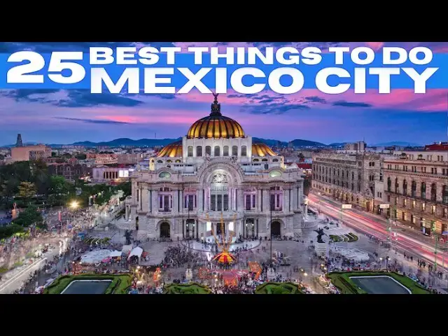 'Video thumbnail for Best Things To Do in Mexico City 2025 4K'