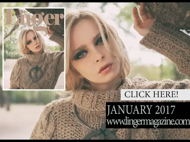 Video thumbnail for January 2017 {Digital Issue}  | #LingerMagazine