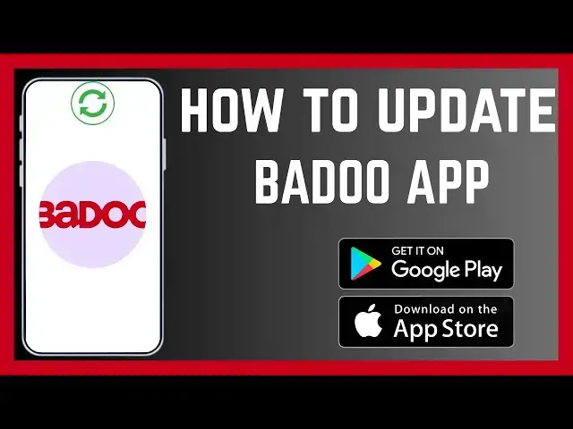 'Video thumbnail for How To Update Badoo App'