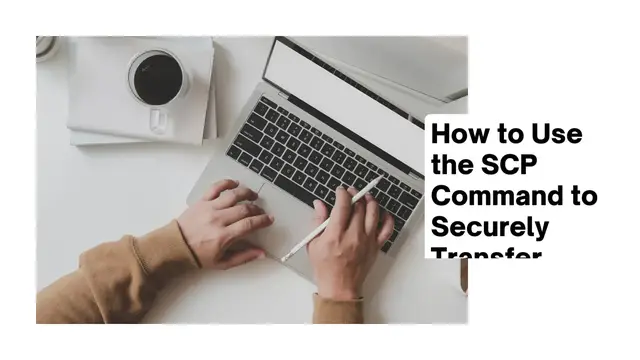 Video thumbnail for How to Use the scp Command to Securely Transfer Files in 2023