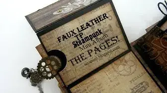 Video thumbnail for Faux leather TP Steampunk Mini Album - Part 2 The Pages!