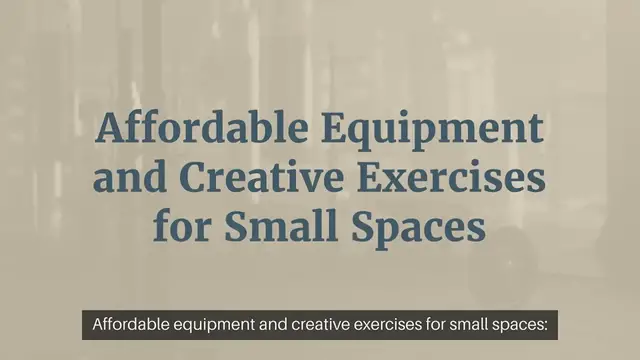 Video thumbnail for Affordable equipment and creative exercises for small spaces