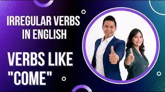 Video thumbnail for How to learn English:  Irregular Verbs like Come