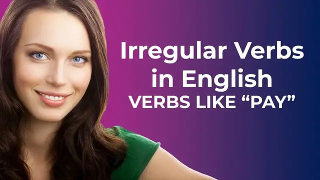 Video thumbnail for Irregular Verbs in English-VERBS LIKE "PAY"