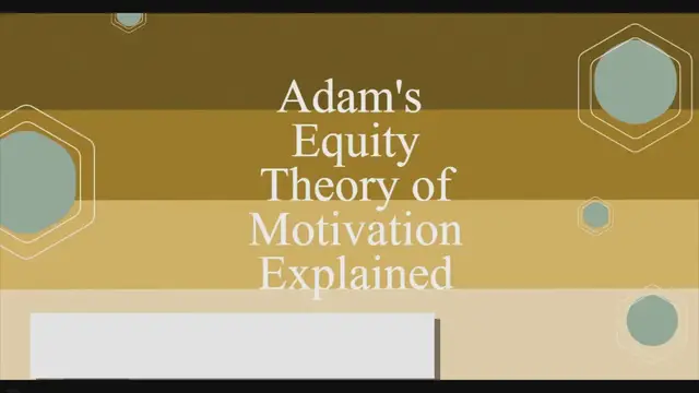 'Video thumbnail for Adam’s Equity Theory of Motivation Explained'