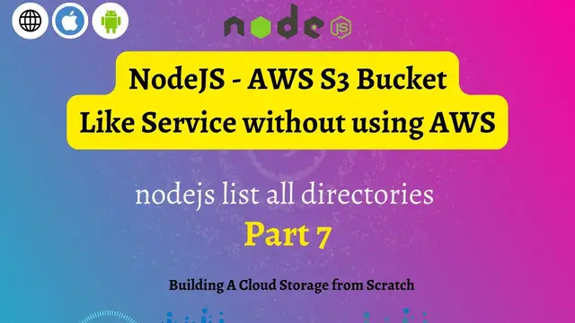 Video thumbnail for NodeJS API to list all directories/Bucket/Folder - S3 Bucket Like Service