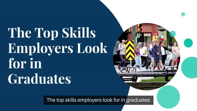 Video thumbnail for The Top Skills Employers Look for in Graduates
