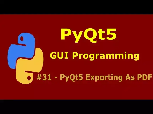 'Video thumbnail for 31  PyQt5 PDF Exporting Python GUI Programming With PyQt5'