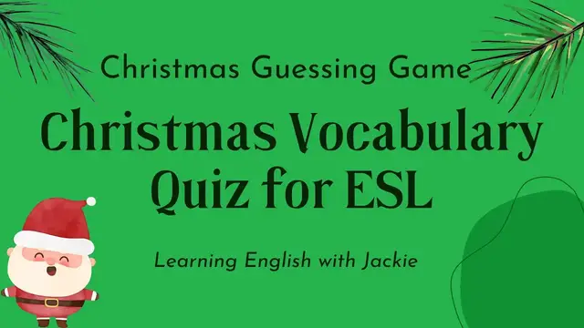 Video thumbnail for Christmas Vocabulary Quiz for ESL | Christmas Guessing Game