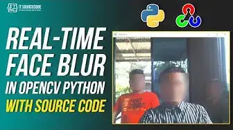 Video thumbnail for Real-Time Face Blur OpenCV Python With Source Code Free Download | OpenCV Projects with Source Code