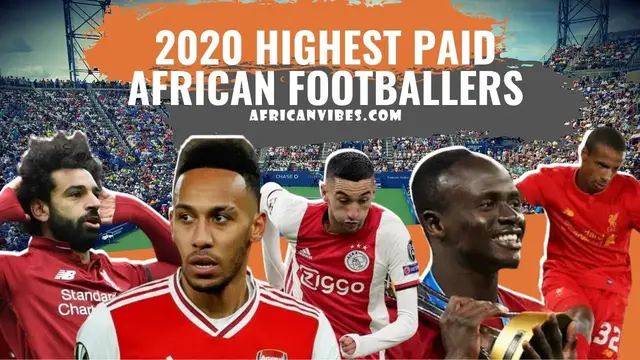 Video thumbnail for Top 10 Highest Paid African Footballers Players 2020/2021 - African Vibes