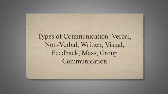 Video thumbnail for 7 Types of Communication: Verbal, Non-Verbal, Written, Visual