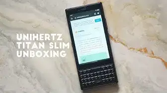 'Video thumbnail for The all-new Unihertz Titan Slim unboxing'