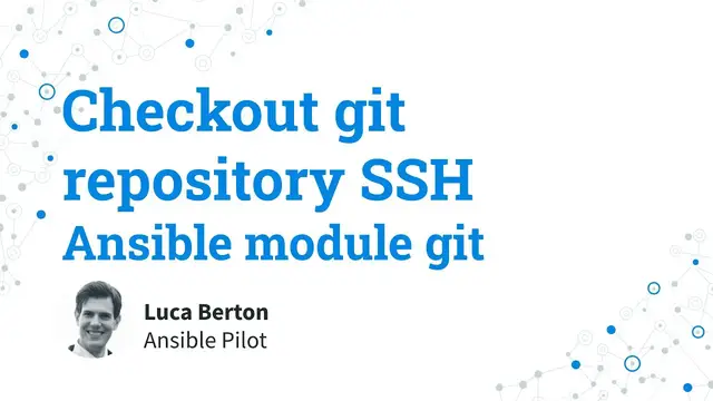 Video thumbnail for Checkout git repository via SSH - Ansible module git